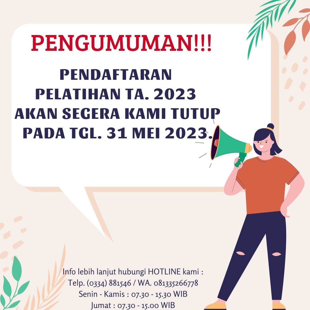 PENDAFTARAN PELATIHAN TA. 2023 AKAN SEGERA DITUTUP!